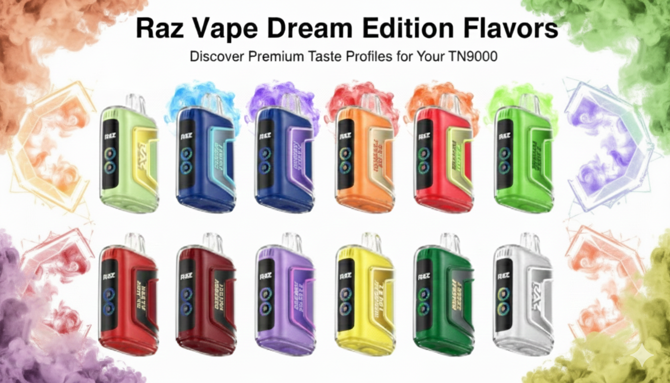 Raz Vape Dream Edition Flavors: Discover Premium Taste Profiles for Your TN9000